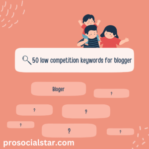 50 low competition keywords for blogger