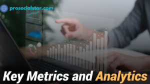 Measuring Success: Key Metrics and Analytics