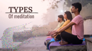 different types of meditation?