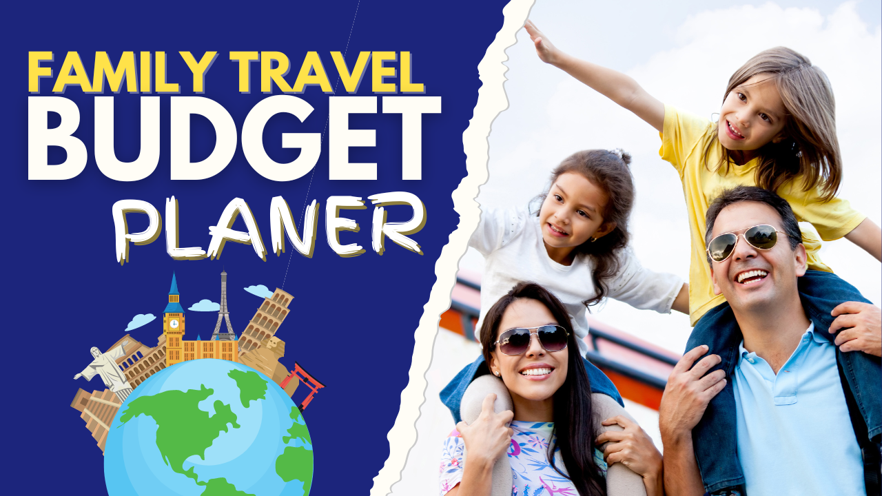 Ultimate Family Travel Budget Planner Guide 2. Budget Travel Tips For ...