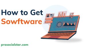 How to get software